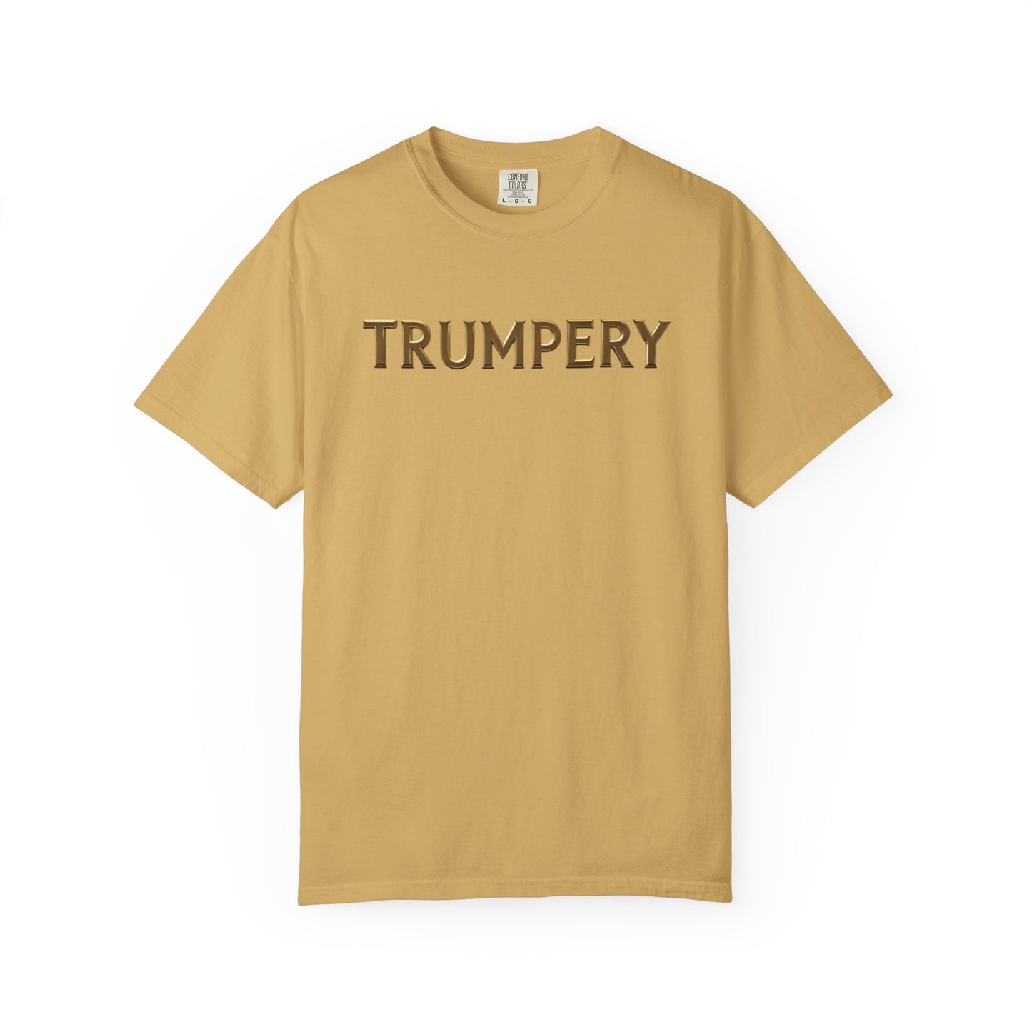 Trumpery - Unisex Garment-Dyed T-shirt