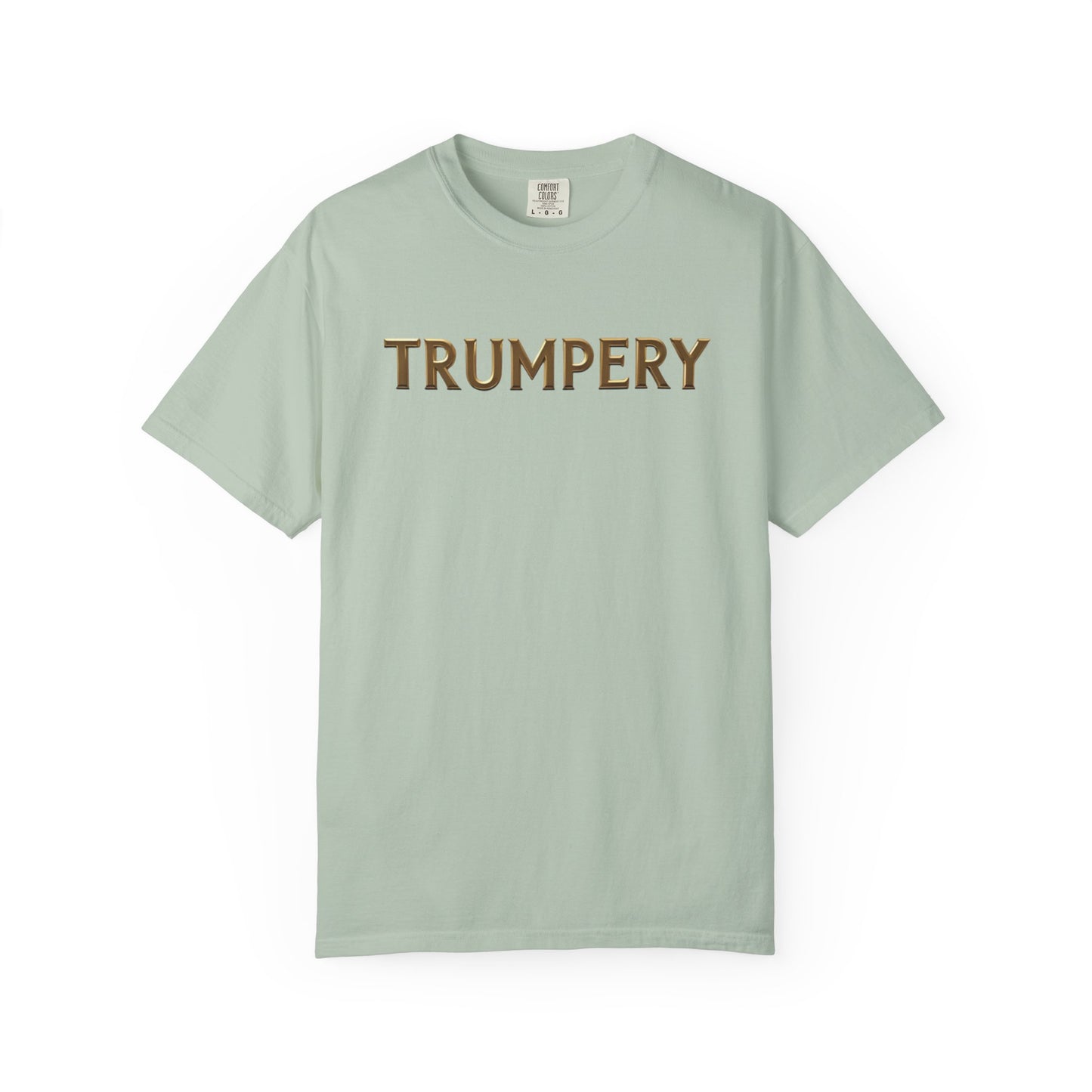 Trumpery - Unisex Garment-Dyed T-shirt