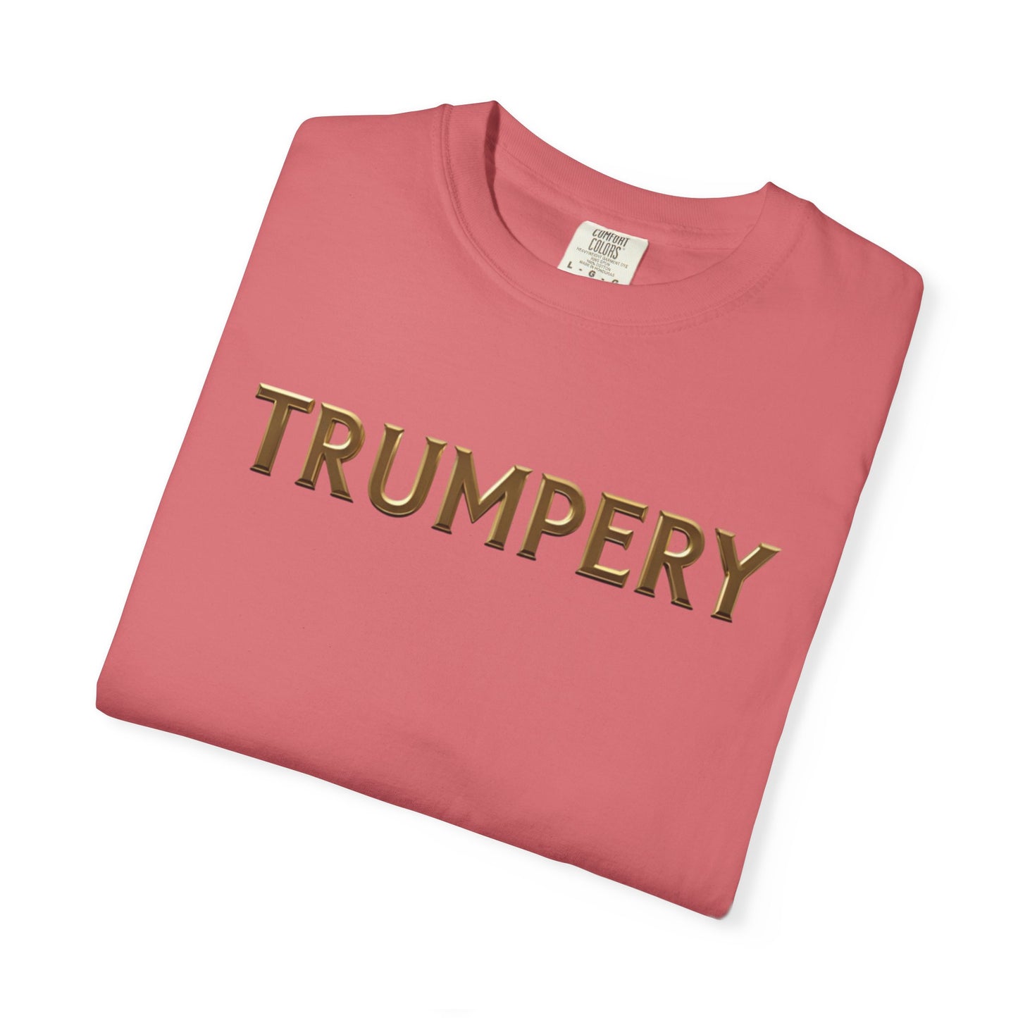 Trumpery - Unisex Garment-Dyed T-shirt