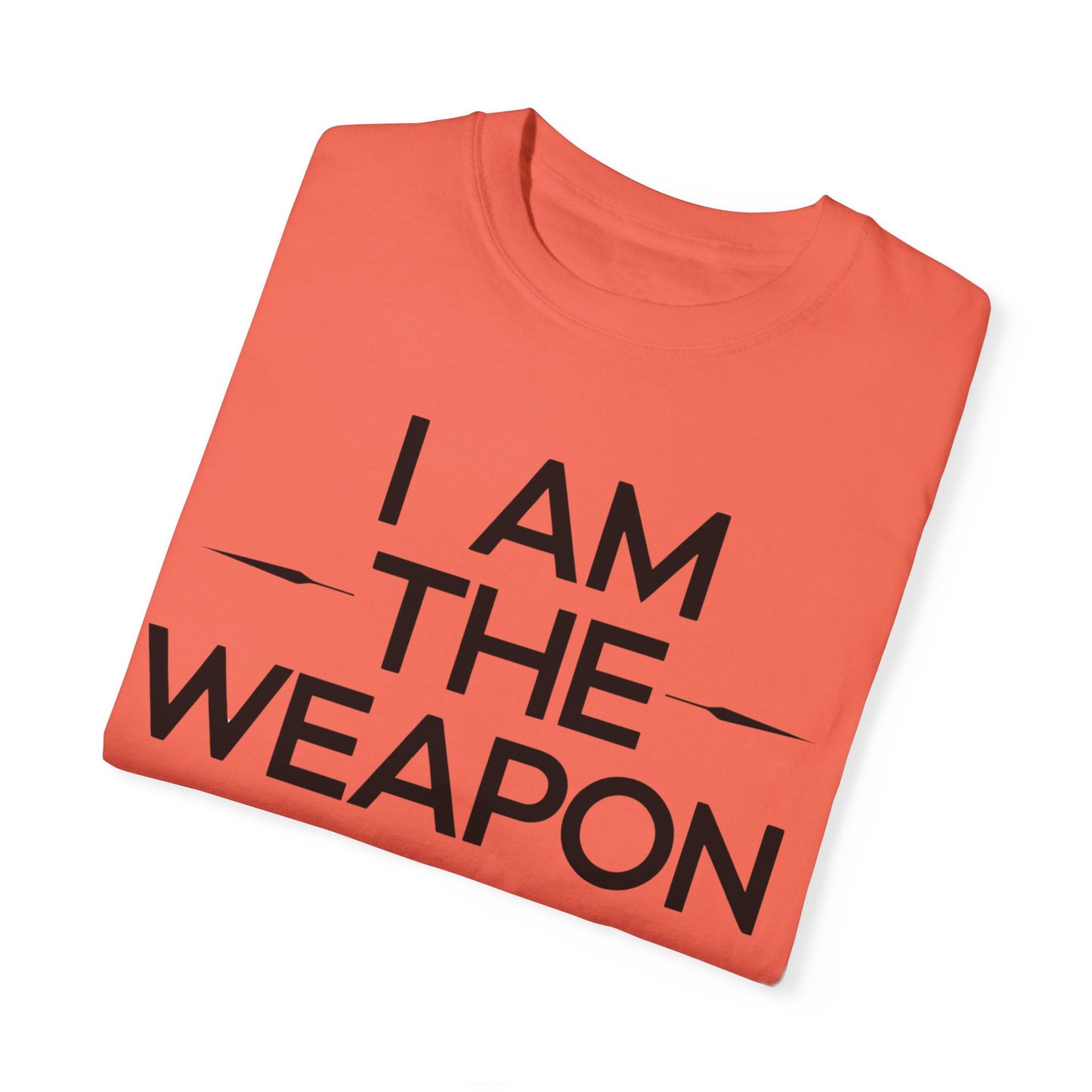 Unisex Garment-Dyed T-shirt - Motivational 'I Am The Weapon' Quote