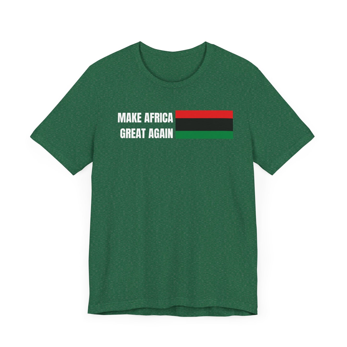 Make Africa Great Again Tee - Unisex Jersey Short Sleeve Shirt, Statement Tee, Gift for Activists, Casual Wear, Black History Month,