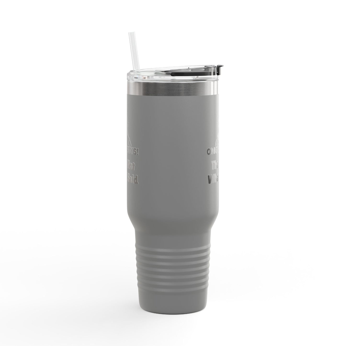 Thats Not What I Said Jesus Insulated Travel Mug, 40oz, Perfect Gift for Coffee Lovers, Road Trips, and Hands Off Protest Tumbler