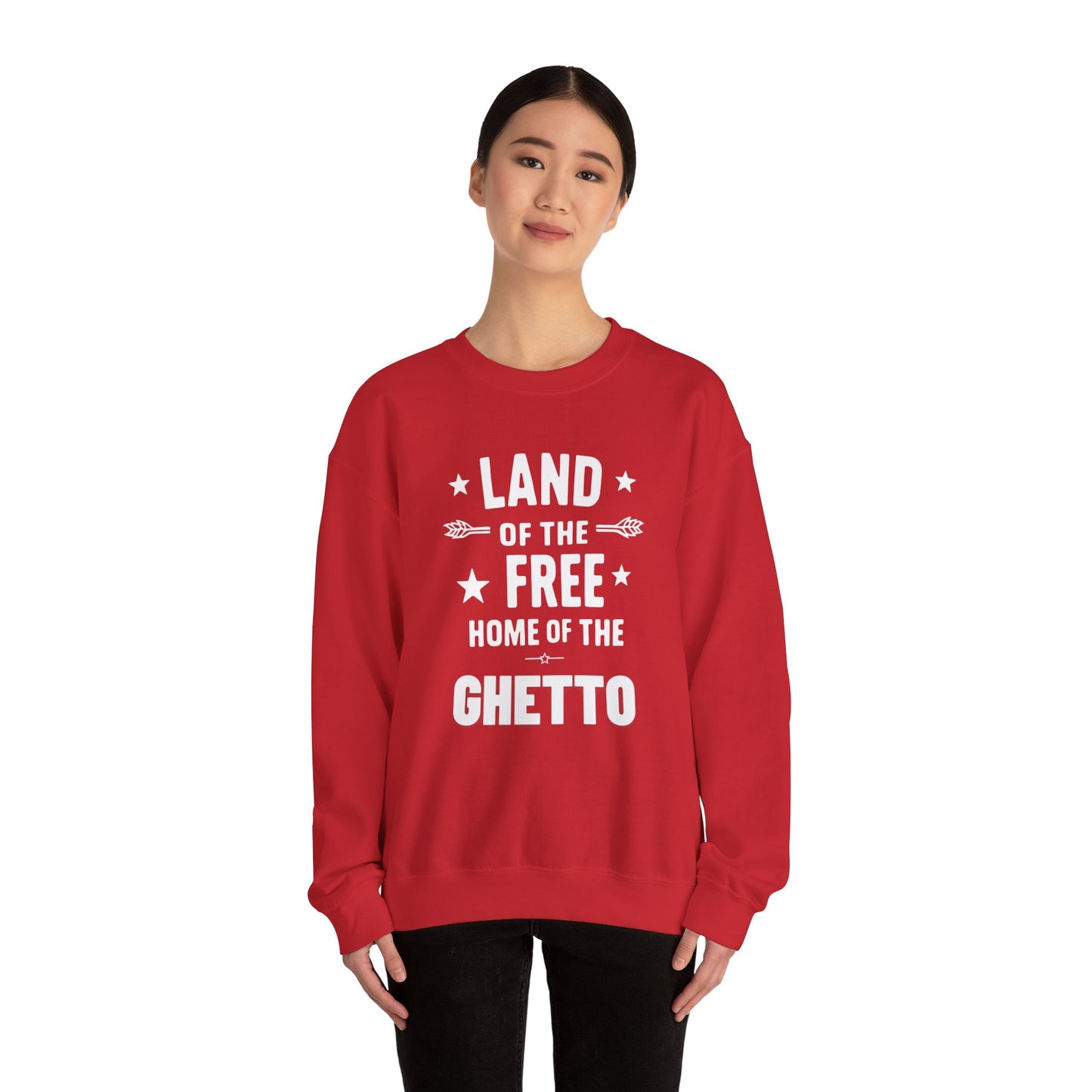 Land of The Free Home of The Ghetto Unisex Crewneck Sweatshirt, Summer Accessory, Economic Strike, Economic Black Out