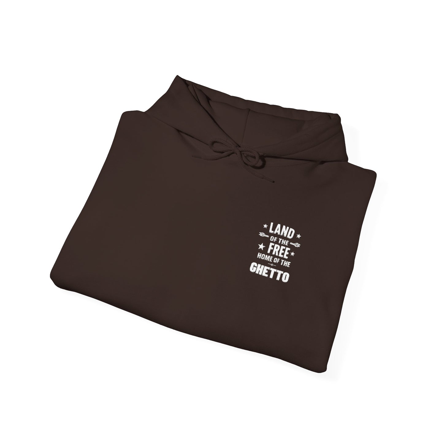Land of The Free Home of The Ghetto Hoodie, Embroidered Design, Protest streetwear