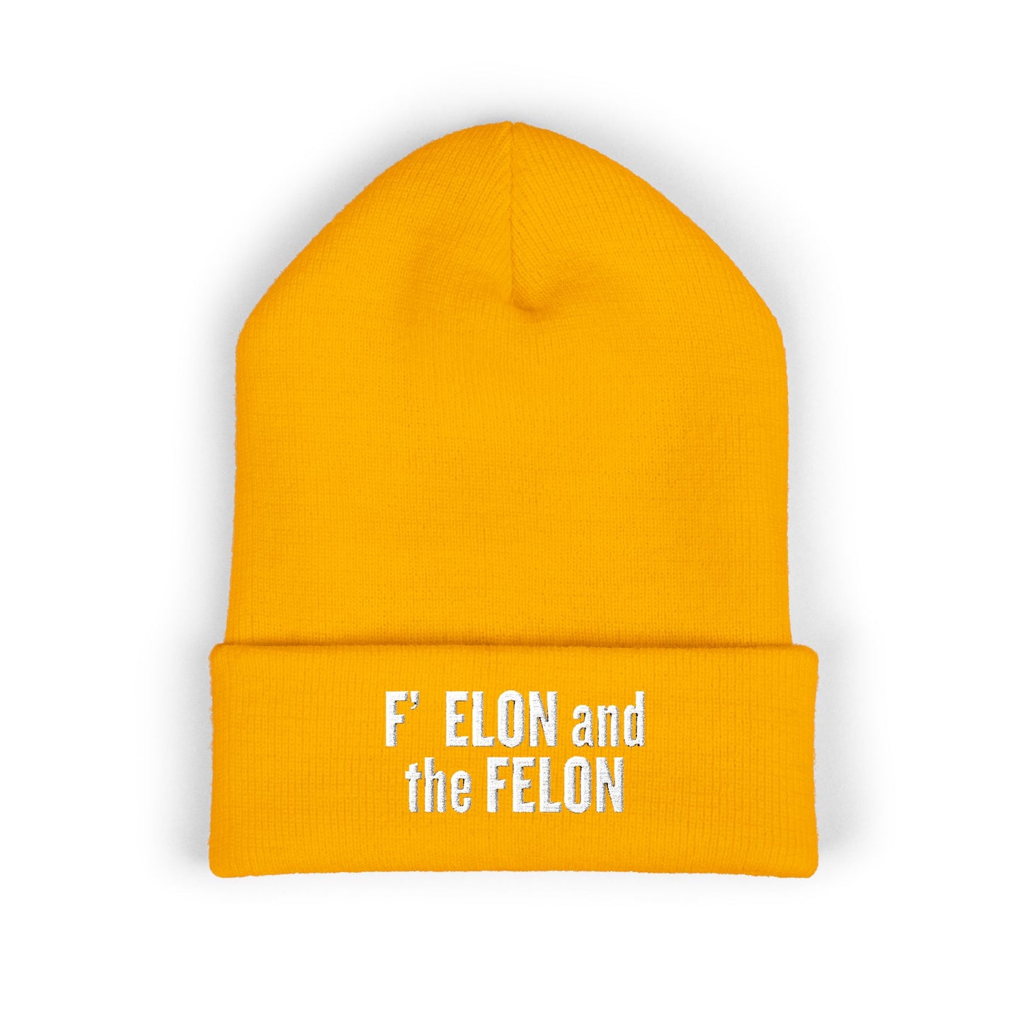 F ELON and the FELON Classic Cuffed Beanie, Embroidered Beanie Hat, Eco-Friendly Accessories, Political Headgear