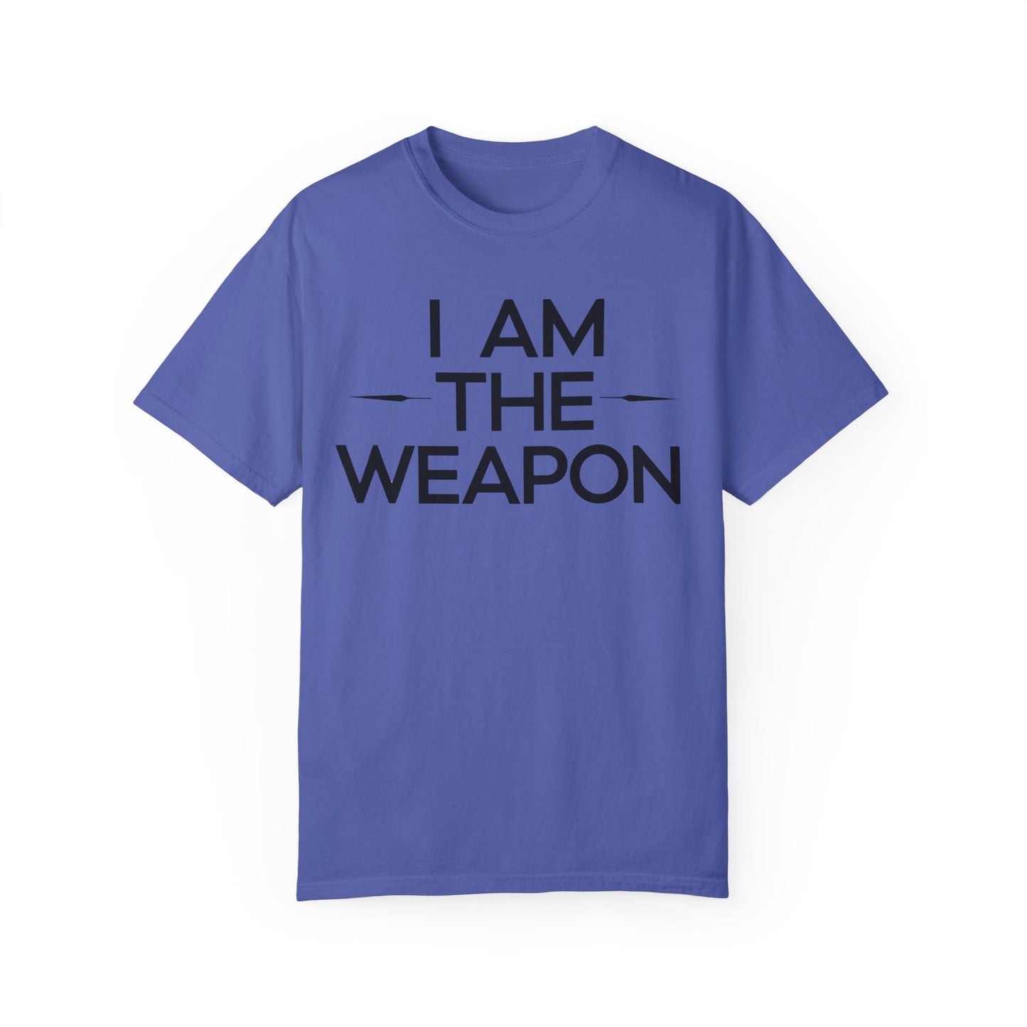 Unisex Garment-Dyed T-shirt - Motivational 'I Am The Weapon' Quote