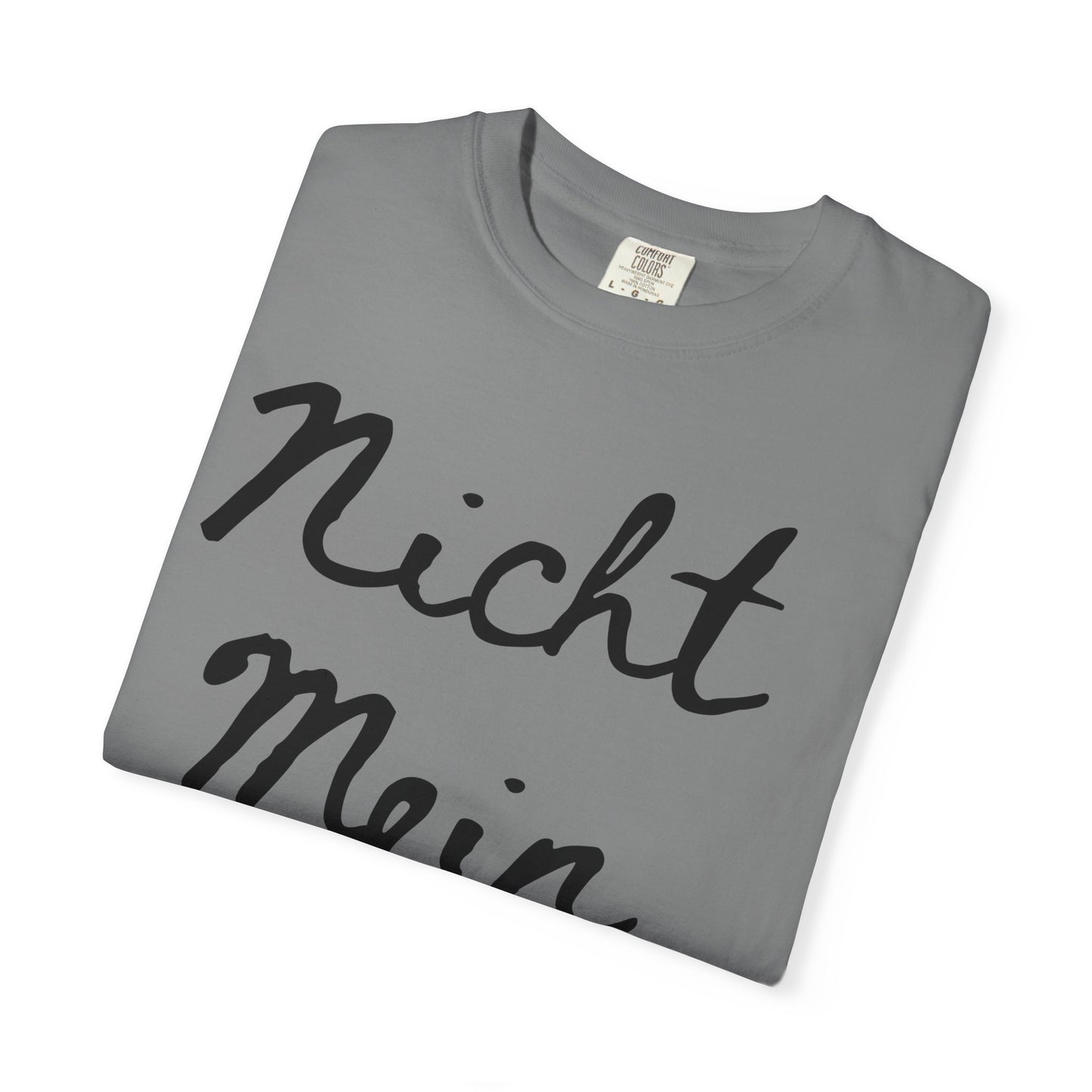 Nicht Mein Führer Unisex T-Shirt - Activism Tee