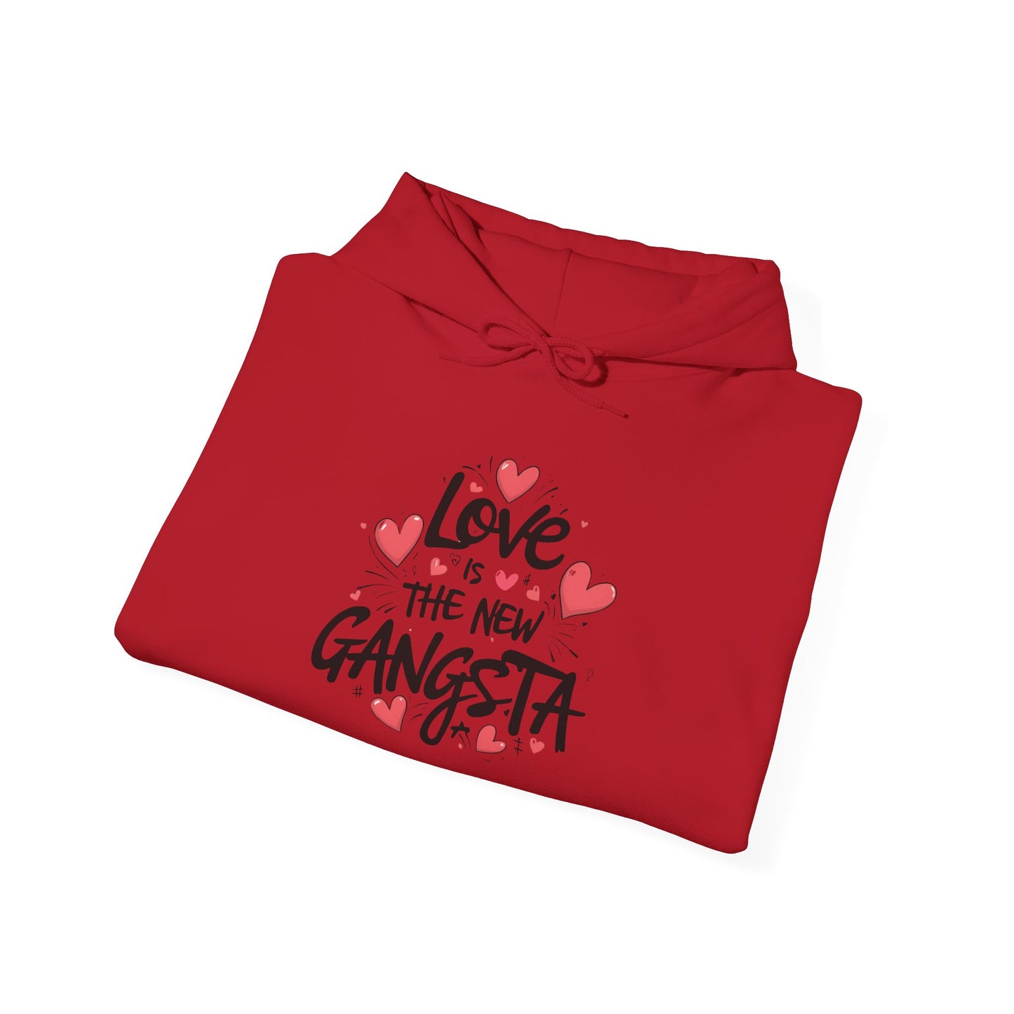 Love is The New Gangsta Unisex Hoodie