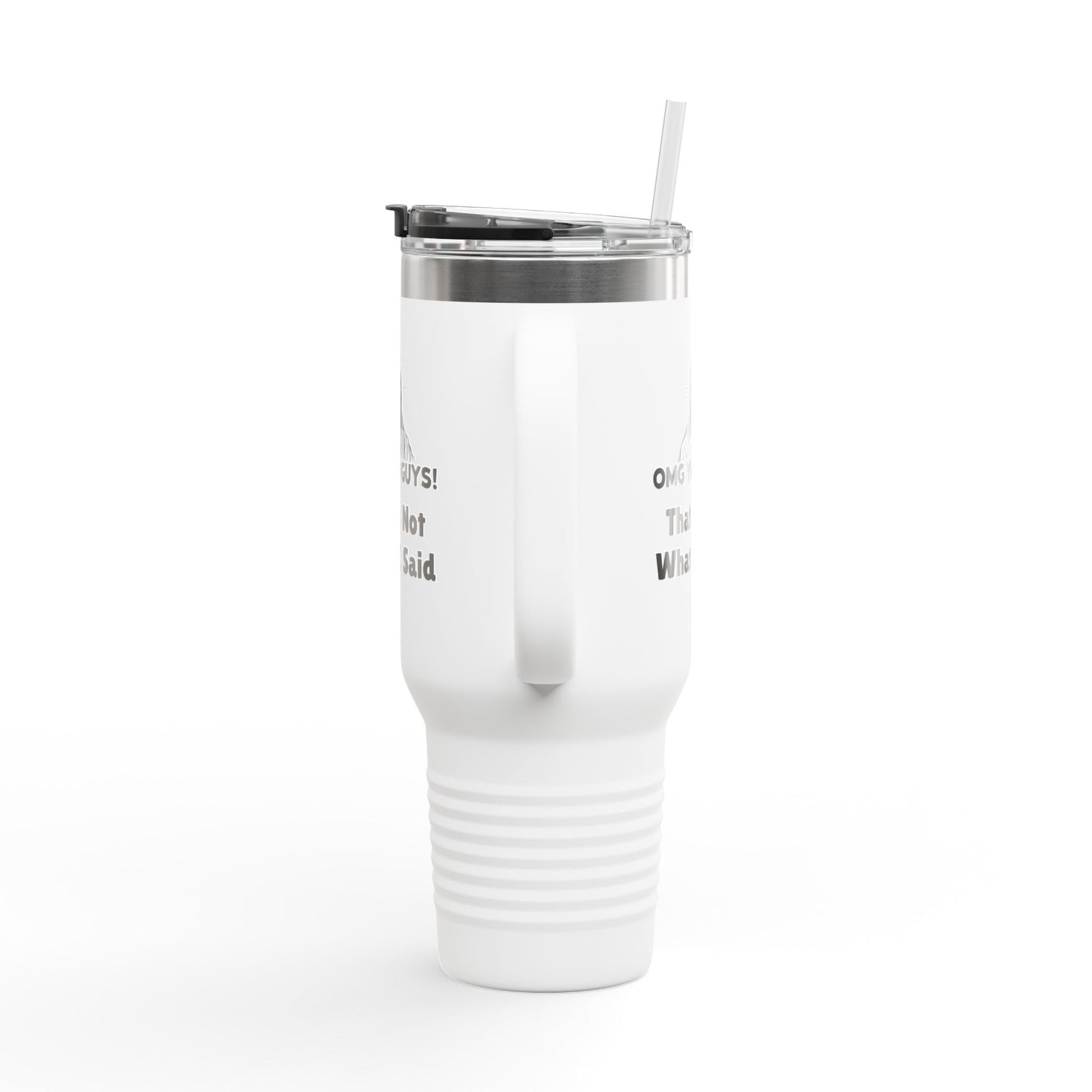 Thats Not What I Said Jesus Insulated Travel Mug, 40oz, Perfect Gift for Coffee Lovers, Road Trips, and Hands Off Protest Tumbler