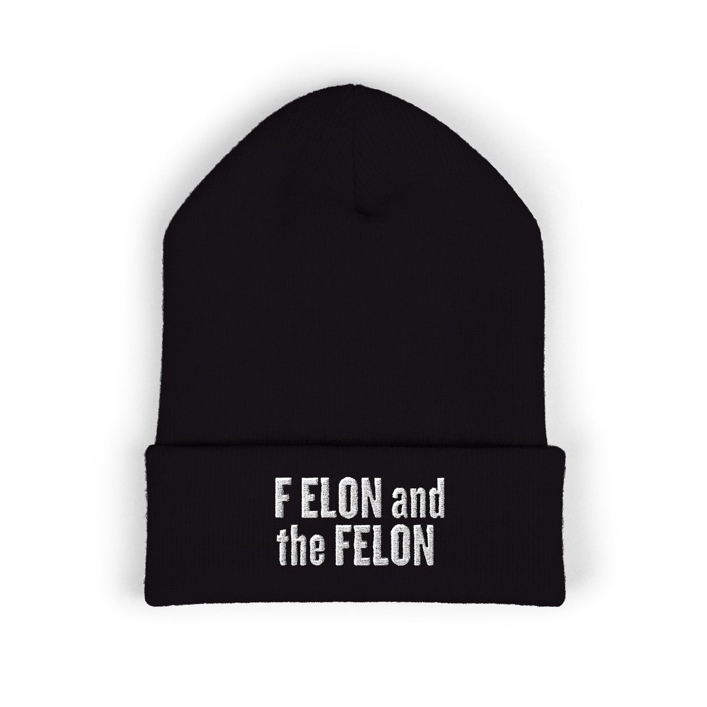 F ELON and the FELON Classic Cuffed Beanie, Embroidered Beanie Hat, Eco-Friendly Accessories, Winter Warm Hat, Political Headgear
