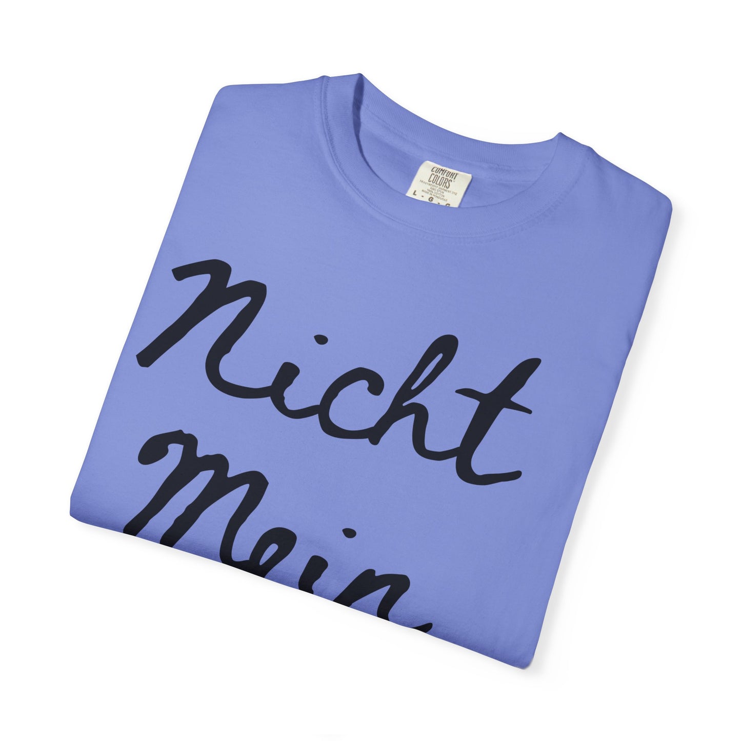 Nicht Mein Führer Unisex T-Shirt - Activism Tee