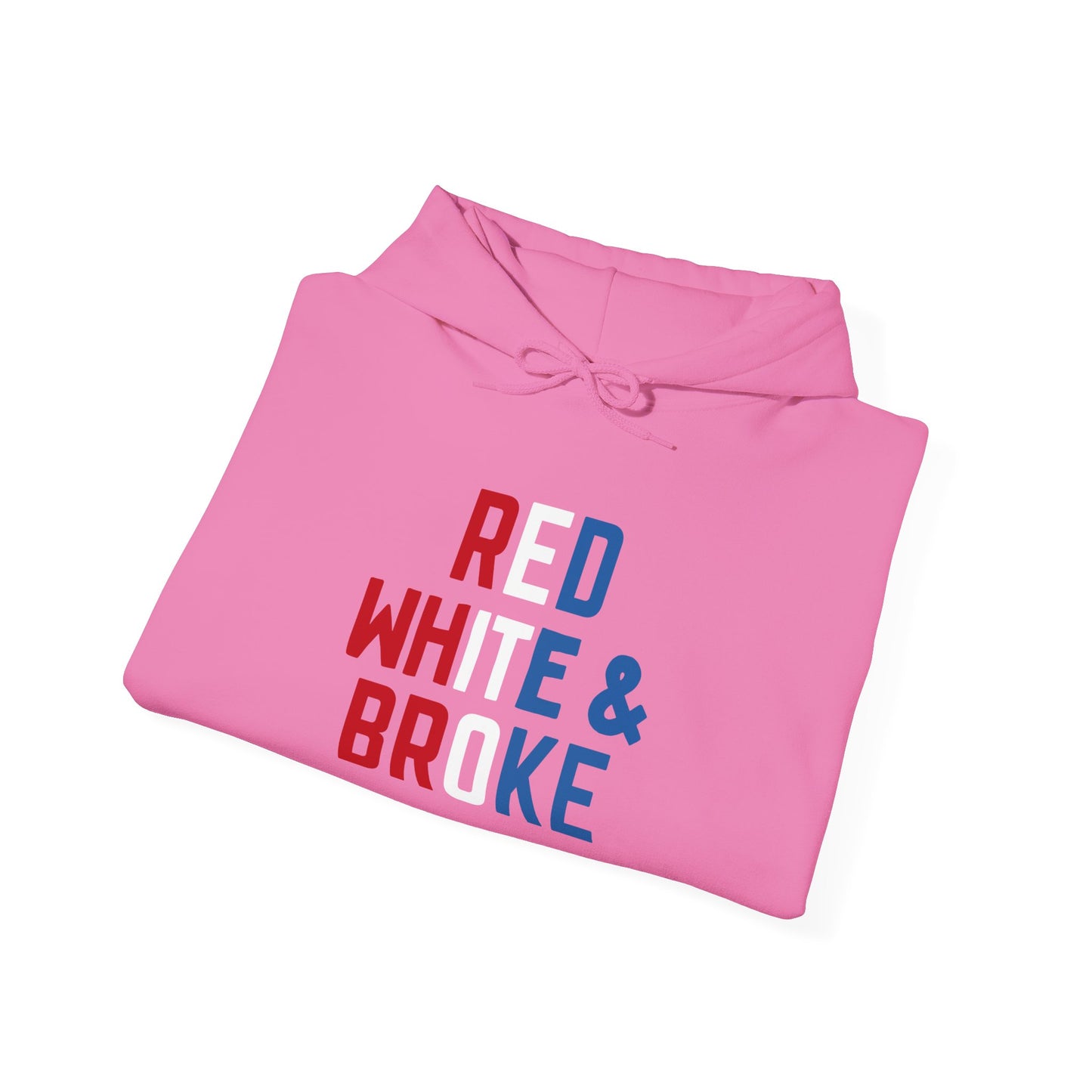 Funny Red White & Broke Unisex Hoodie, Perfect for Independence Day and Casual Outfits, July 4th Apparel, Comfy