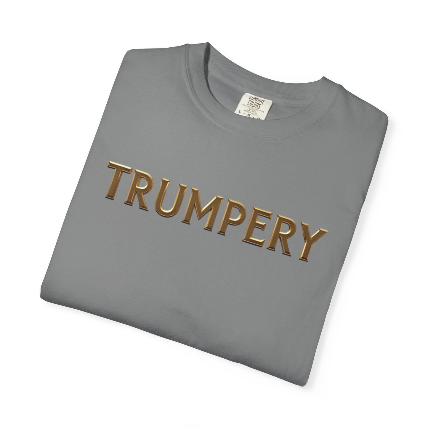 Trumpery - Unisex Garment-Dyed T-shirt