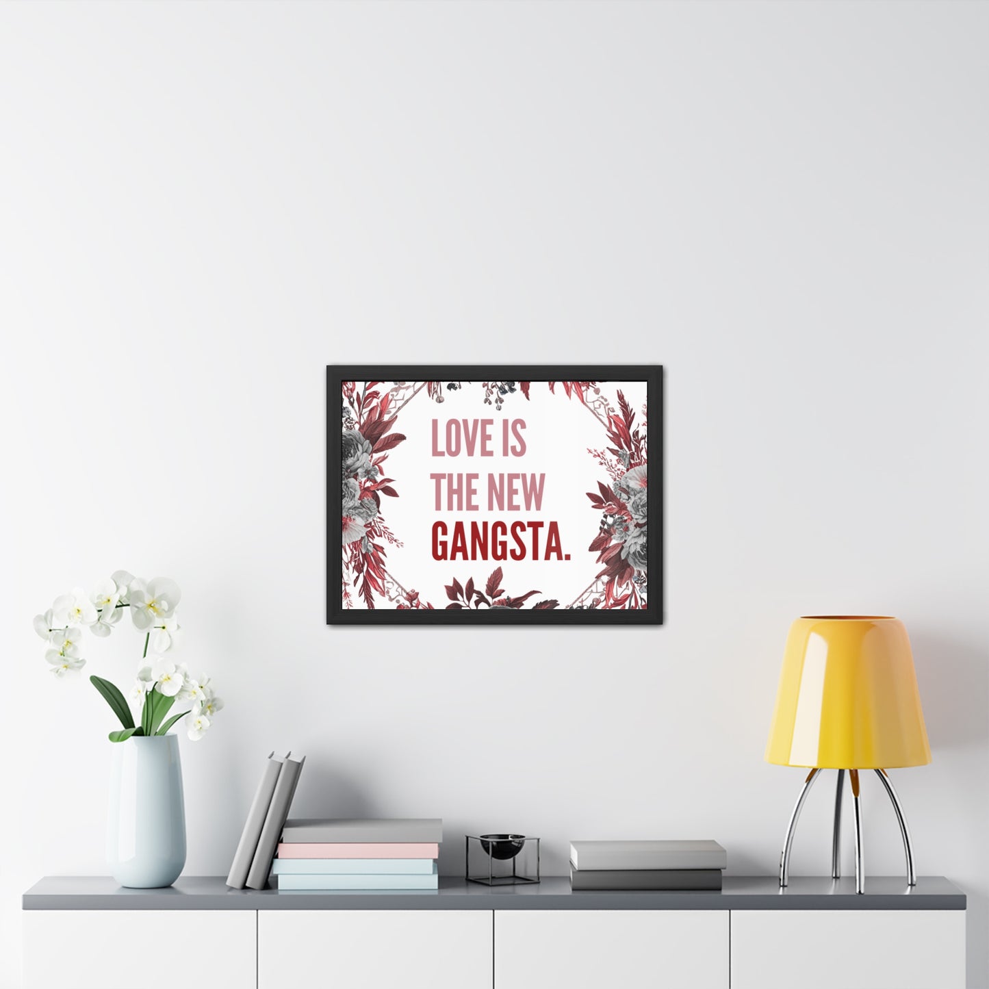 Framed Bouquet Poster - Love is the New Gangsta, Romantic Wall Art, Gift for Couples, Home Decor, Inspirational Print
