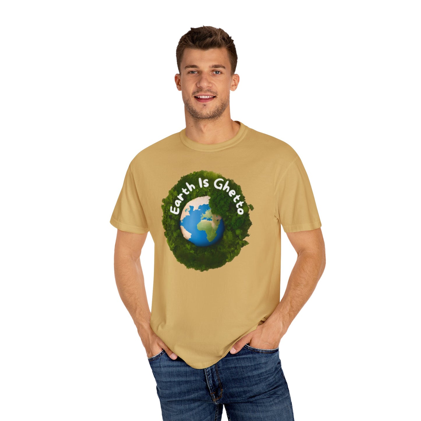 Earth is Ghetto  - Unisex Garment-Dyed T-shirt