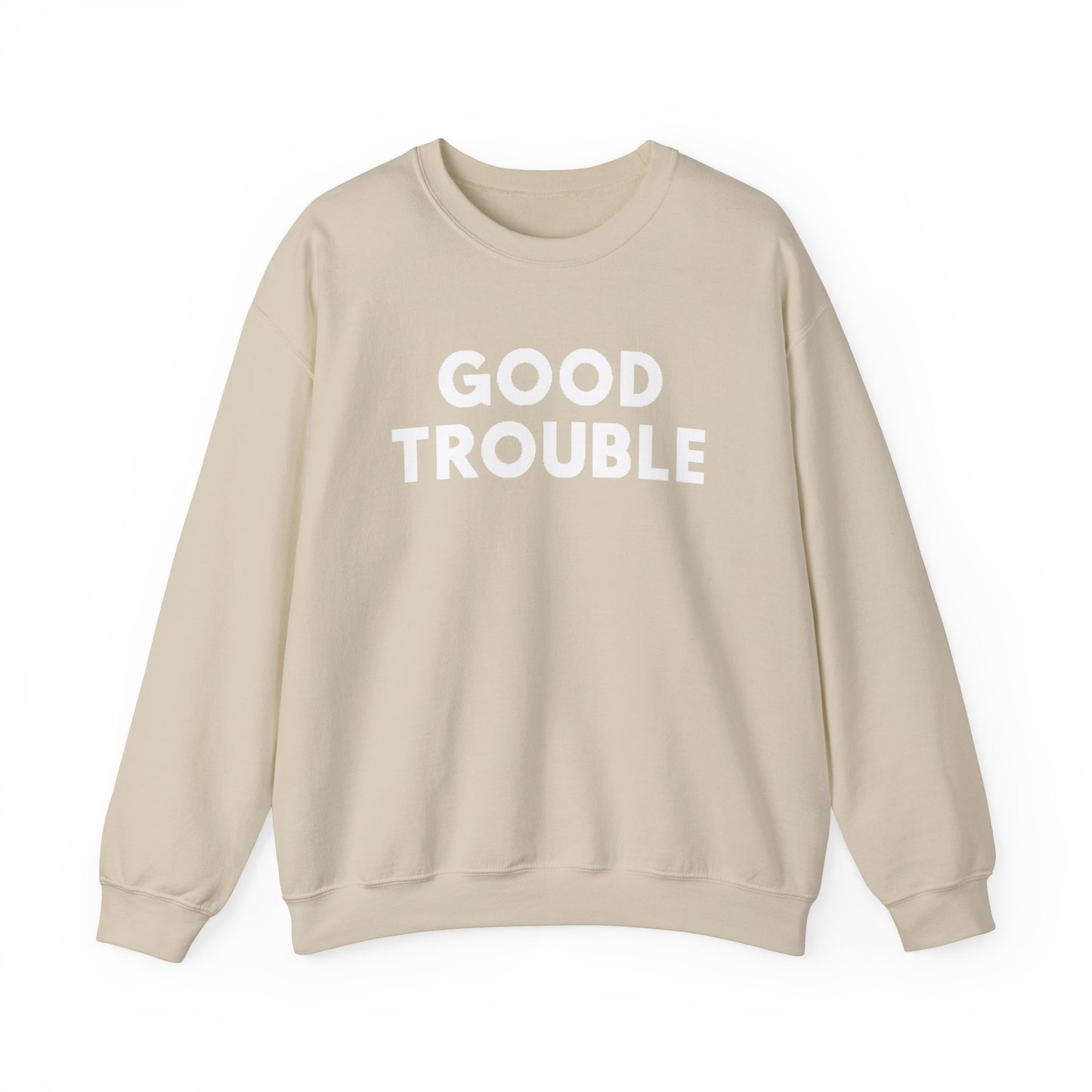 Good Trouble Crewneck Sweatshirt - Cozy Unisex Pullover for Activists, Perfect Gift for Birthdays, Holidays, Casual Wear