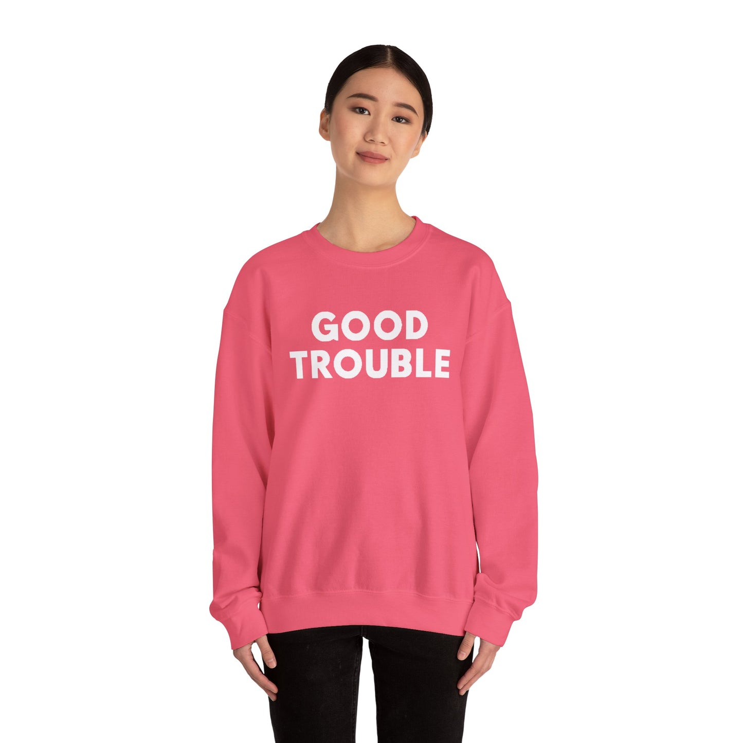 Good Trouble Crewneck Sweatshirt - Cozy Unisex Pullover for Activists, Perfect Gift for Birthdays, Holidays, Casual Wear