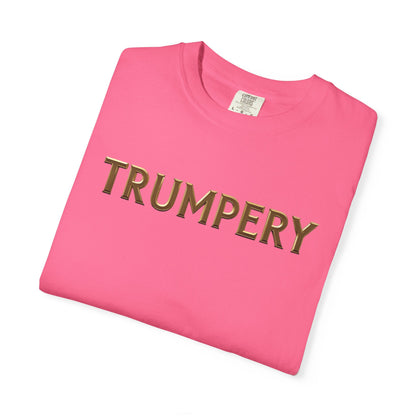 Trumpery - Unisex Garment-Dyed T-shirt