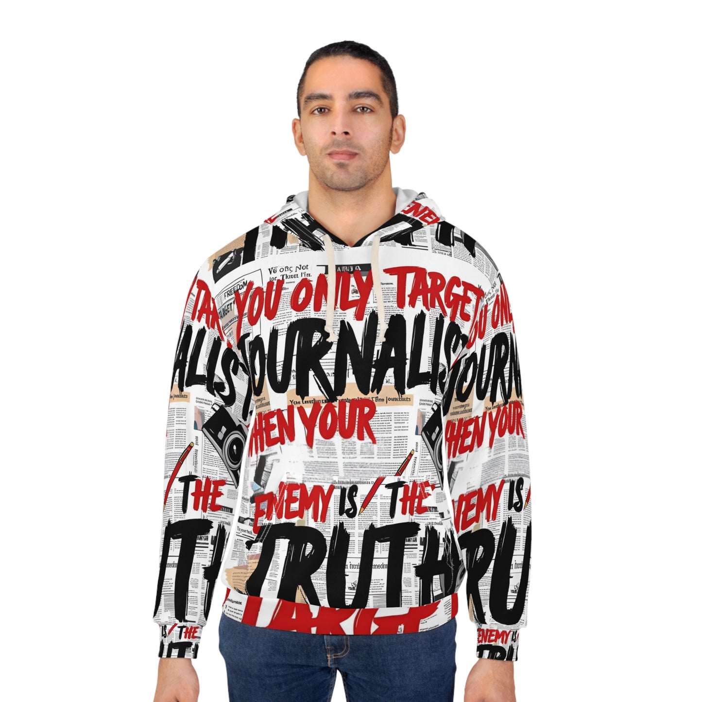 You Only Target Journalists When Your Enemy  Is The Truth - Unisex Pullover Hoodie (AOP)