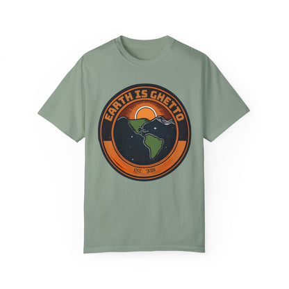 Earth is Ghetto  - Unisex Garment-Dyed T-shirt