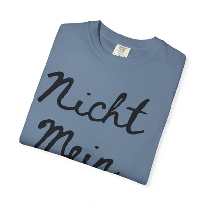 Nicht Mein Führer Unisex T-Shirt - Activism Tee