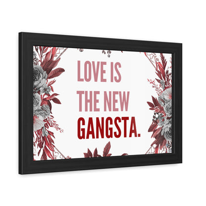 Framed Bouquet Poster - Love is the New Gangsta, Romantic Wall Art, Gift for Couples, Home Decor, Inspirational Print