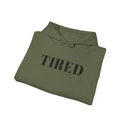 Tired - Unisex Heavy Blend™ Hooded Sweatshirt