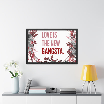 Framed Bouquet Poster - Love is the New Gangsta, Romantic Wall Art, Gift for Couples, Home Decor, Inspirational Print
