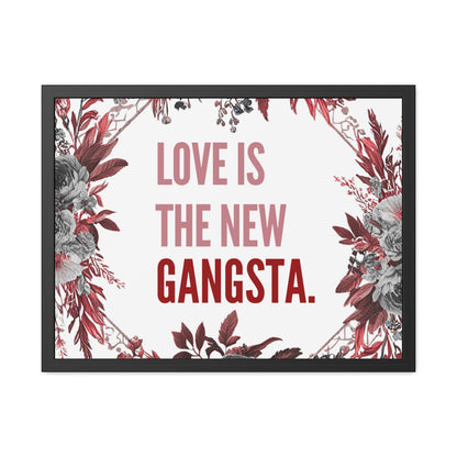 Framed Bouquet Poster - Love is the New Gangsta, Romantic Wall Art, Gift for Couples, Home Decor, Inspirational Print