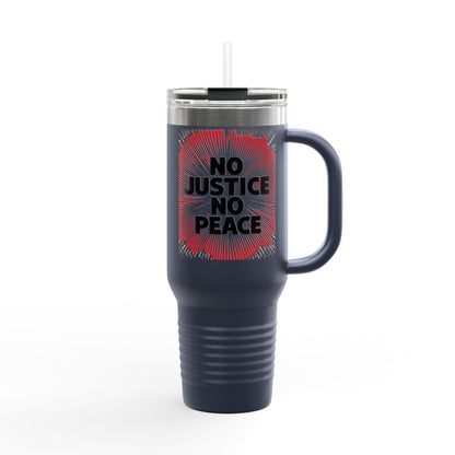 No Justice No Peace Insulated Travel Mug, 40oz, Perfect Gift for Coffee Lovers, Road Trips, and Hands Off Protest Tumbler