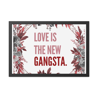 Framed Bouquet Poster - Love is the New Gangsta, Romantic Wall Art, Gift for Couples, Home Decor, Inspirational Print