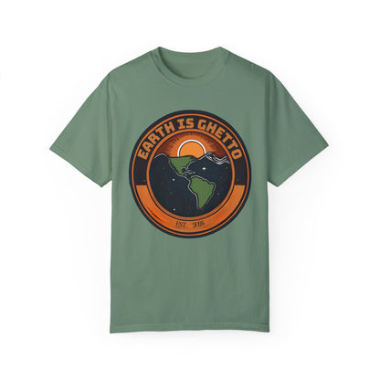 Earth is Ghetto  - Unisex Garment-Dyed T-shirt