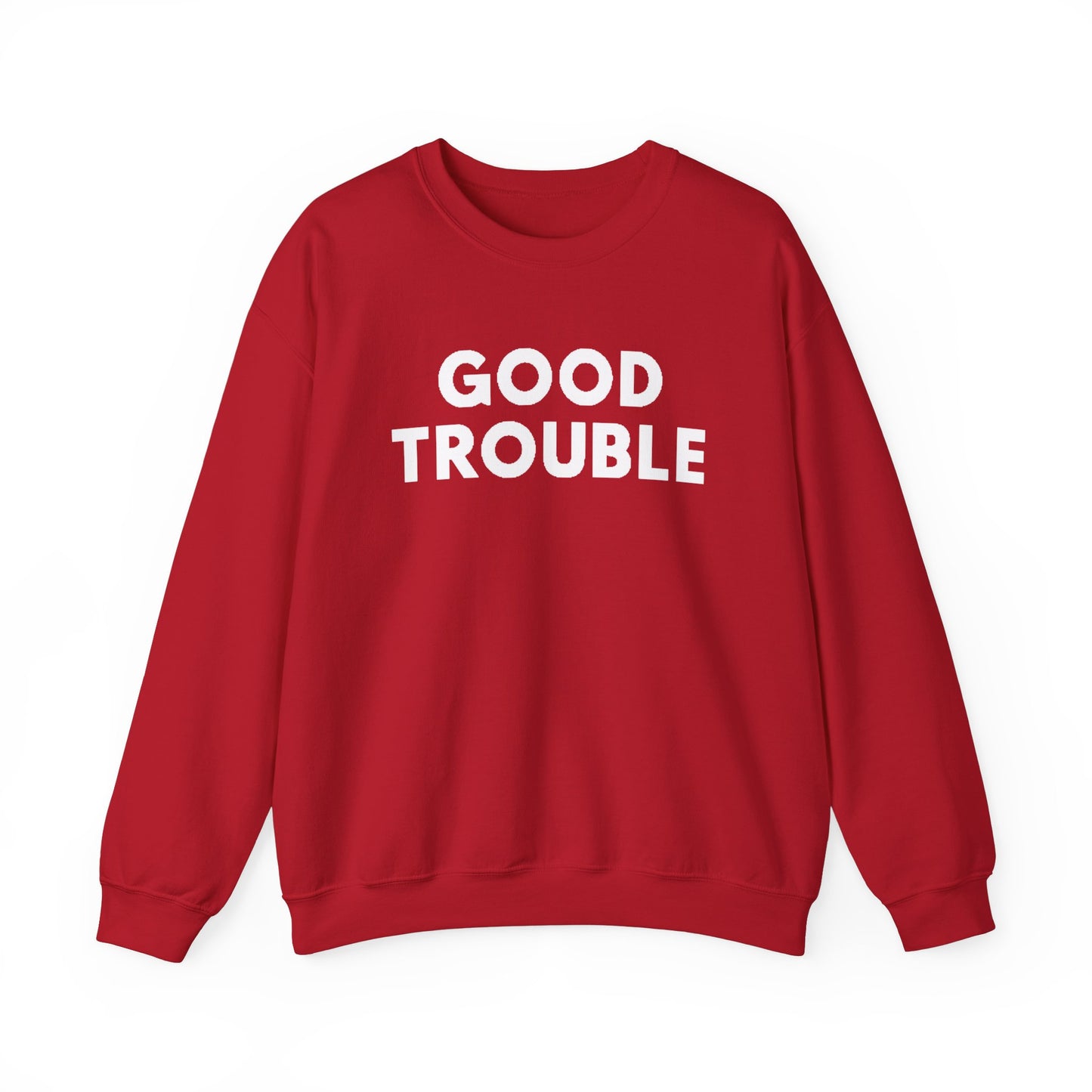 Good Trouble Crewneck Sweatshirt - Cozy Unisex Pullover for Activists, Perfect Gift for Birthdays, Holidays, Casual Wear
