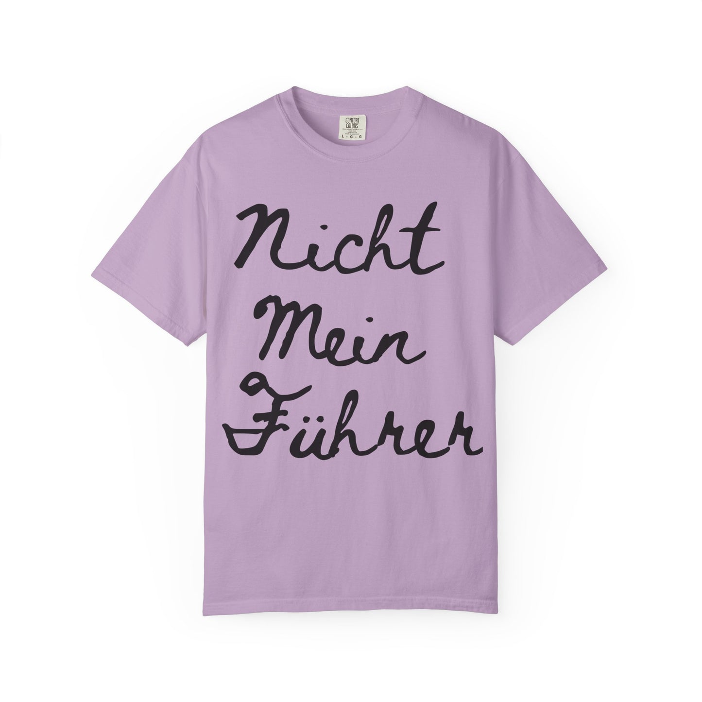 Nicht Mein Führer Unisex T-Shirt - Activism Tee