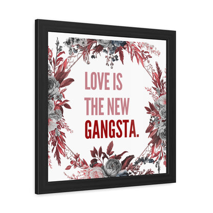 Framed Bouquet Poster - Love is the New Gangsta, Romantic Wall Art, Gift for Couples, Home Decor, Inspirational Print