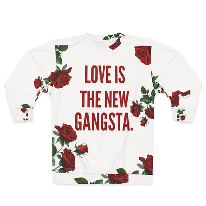 Love is The New Gangsta Unisex Sweatshirt (AOP)