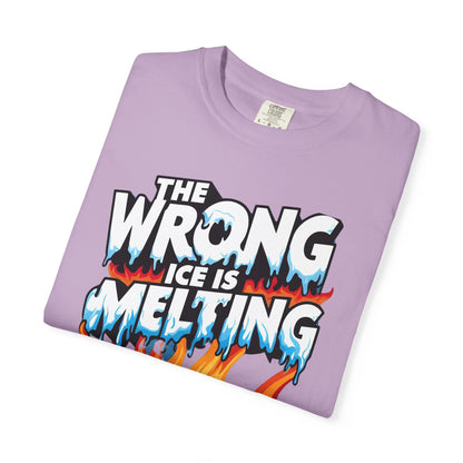 The Wrong Ice Is Melting Eco-Conscious Unisex T-Shirt - Climate Change Awareness Tee, Sustainable Fashion, Environmentalist Gift, Earth Day Apparel, Activism Top