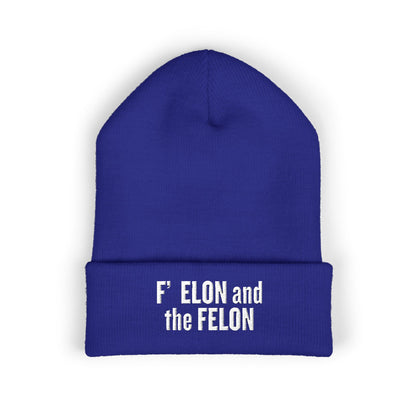 F ELON and the FELON Classic Cuffed Beanie, Embroidered Beanie Hat, Eco-Friendly Accessories, Political Headgear