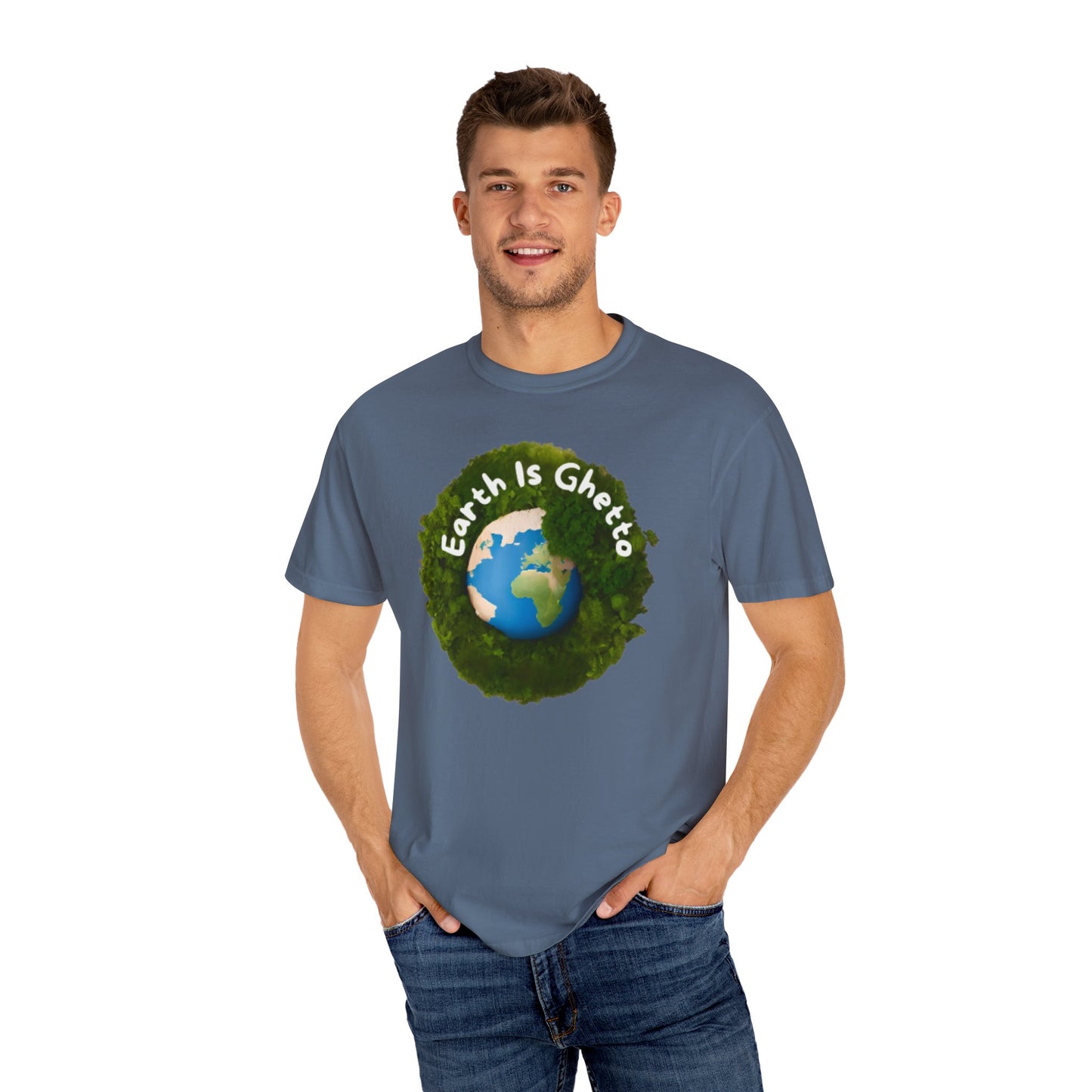 Earth is Ghetto  - Unisex Garment-Dyed T-shirt