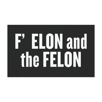 Bold Car Magnet: F ELON and the FELON - Perfect for Political Statements
