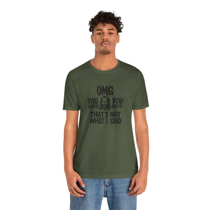 Thats Not What I Said Jesus Tee - Unisex Jersey Short Sleeve Shirt, Statement Tee, Gift for Activists, Casual Wear, Black History Month,