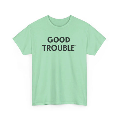 Good Trouble - Unisex Heavy Cotton Tee