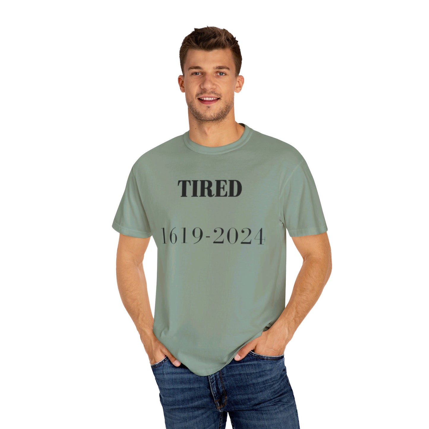 Tired  - Unisex Garment-Dyed T-shirt