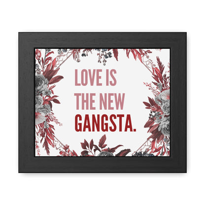 Framed Bouquet Poster - Love is the New Gangsta, Romantic Wall Art, Gift for Couples, Home Decor, Inspirational Print