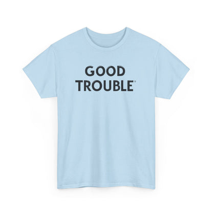 Good Trouble - Unisex Heavy Cotton Tee