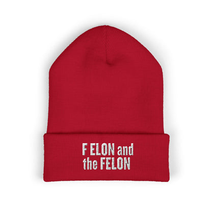 F ELON and the FELON Classic Cuffed Beanie, Embroidered Beanie Hat, Eco-Friendly Accessories, Winter Warm Hat, Political Headgear