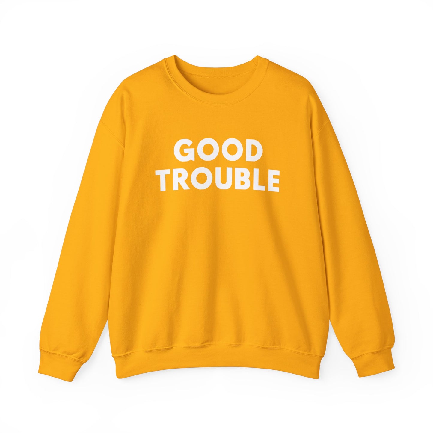 Good Trouble Crewneck Sweatshirt - Cozy Unisex Pullover for Activists, Perfect Gift for Birthdays, Holidays, Casual Wear