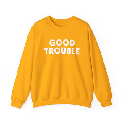 Good Trouble Crewneck Sweatshirt - Cozy Unisex Pullover for Activists, Perfect Gift for Birthdays, Holidays, Casual Wear