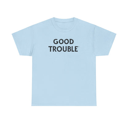 Good Trouble - Unisex Heavy Cotton Tee