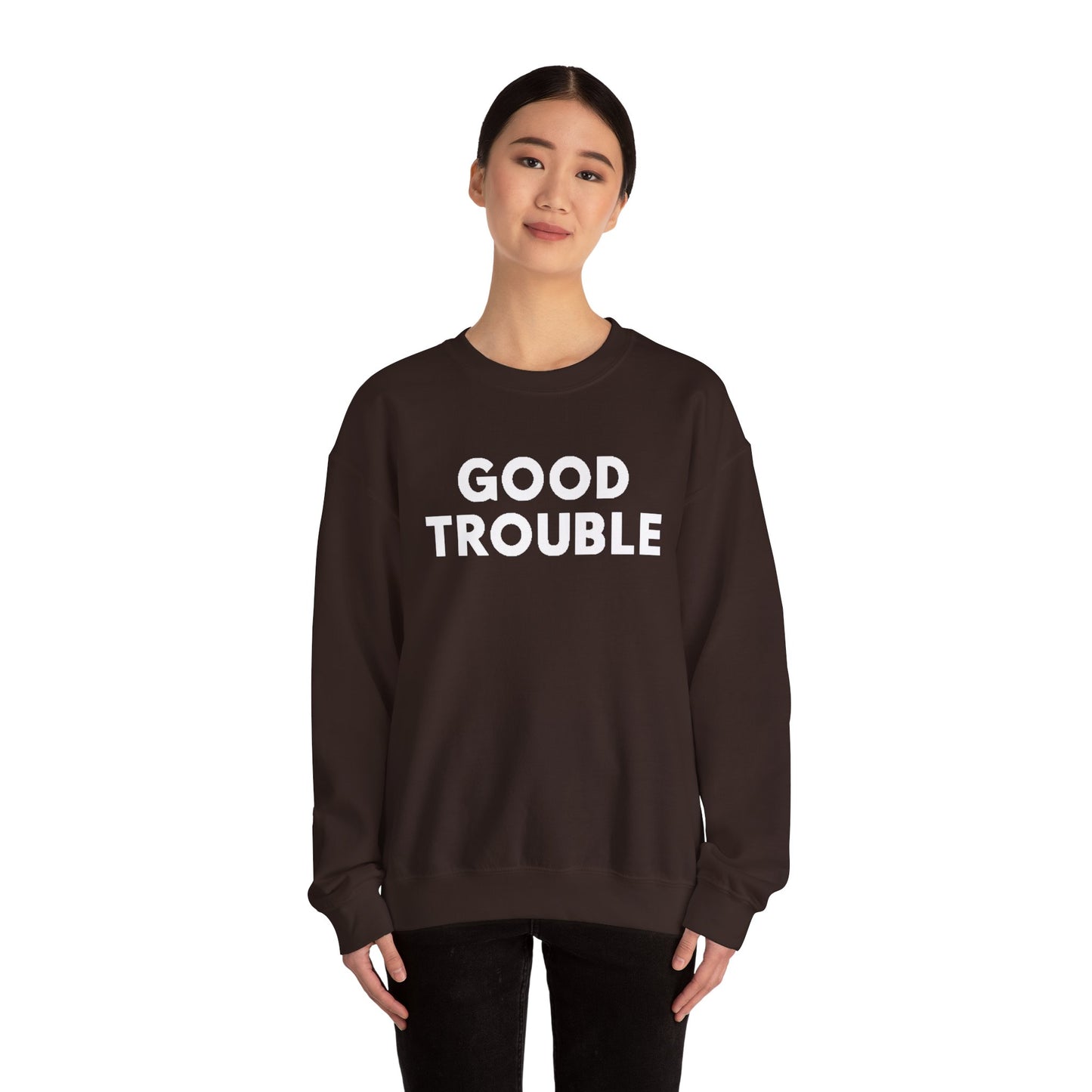 Good Trouble Crewneck Sweatshirt - Cozy Unisex Pullover for Activists, Perfect Gift for Birthdays, Holidays, Casual Wear